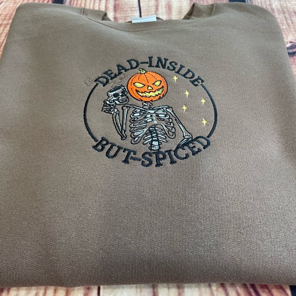 Custom Embroidered Dead Inside But Spiced Womens Sweatshirt. - Picture 3 of 6